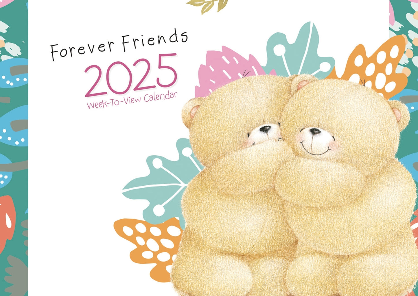 Forever Friends WTV Planner A4 Calendar 2025